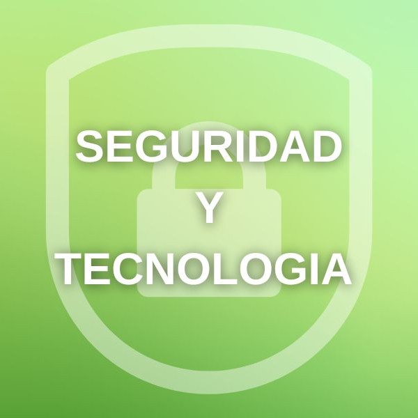 Seguridad y tecnologia